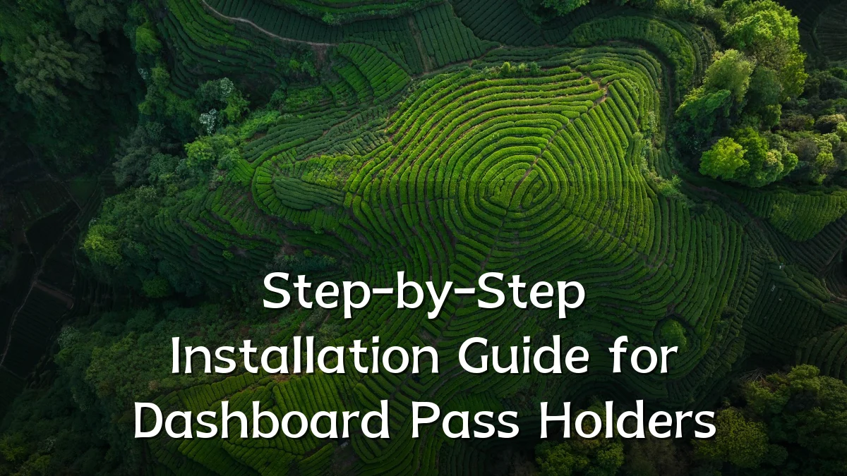 Step-by-Step Installation Guide for Dashboard Pass Holders
