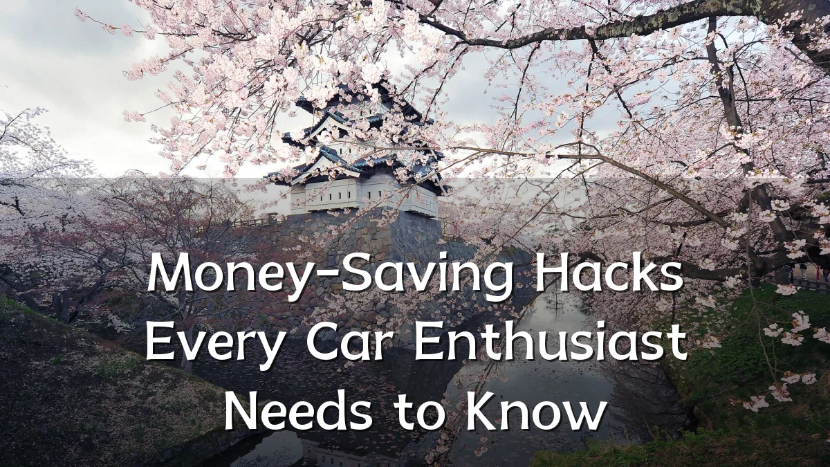 Money-Saving Hacks Every Car Enthusiast Needs to Know