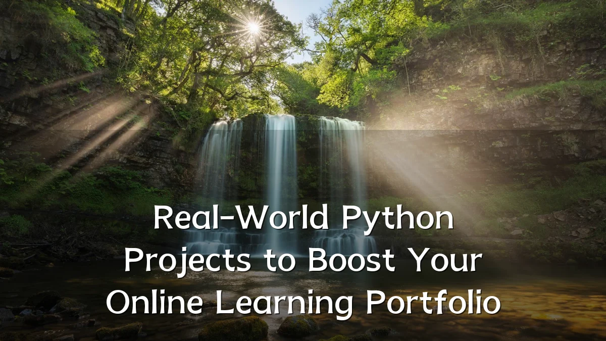 Real-World Python Projects to Boost Your Online Learning Portfolio